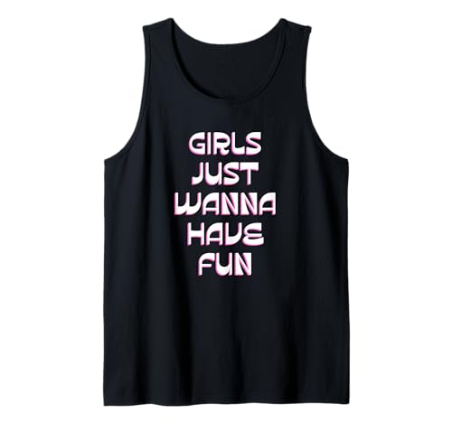 Mädchen wollen einfach Spaß haben Tank Top von retro graphic Design For Women and girls Gifts