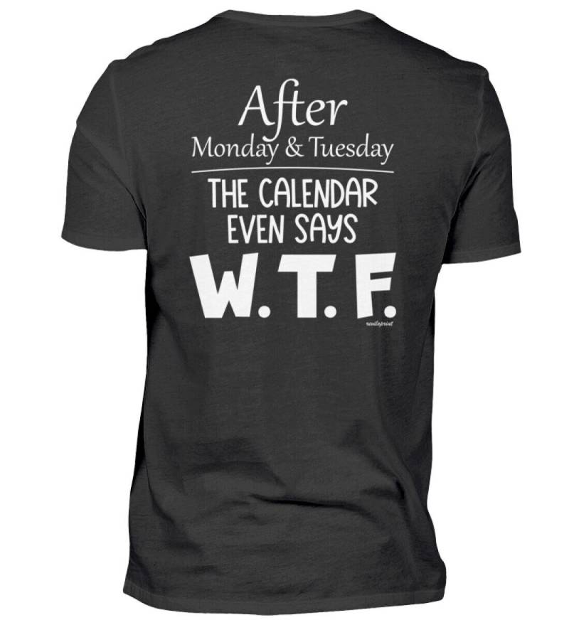 Kalender - W.t.f. Lustiger Spruch Druck Auf Rückseite Unisex Shirt Kalender - W.t.f. Lustiger Spruch Druck Auf Rückseite Unisex Shirt von reviloprint