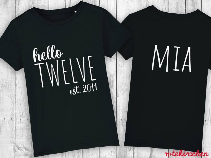 Hello Ten | Geburtstagsshirt Alter Wort & Namen Eight Nine Ten Eleven Twelve... Est. 2014 12 11 von rotekirschen