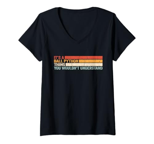 Damen It's a Ball Python Thing für Damen Snakes Snake T-Shirt mit V-Ausschnitt Damen It's a Ball Python Thing für Damen Snakes Snake T-Shirt mit V-Ausschnitt von royal python vintage legless reptiles Ball Python