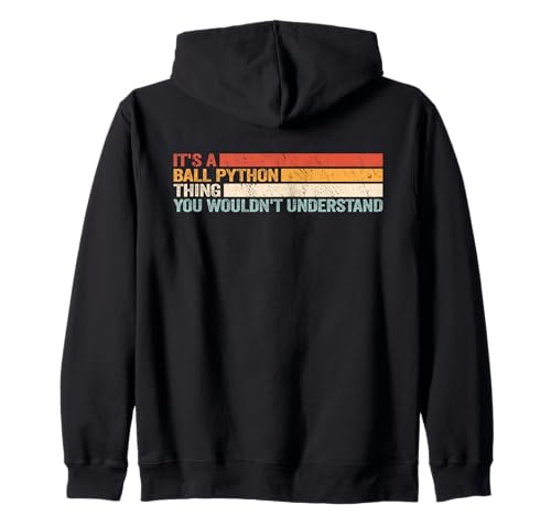 It's a Ball Python Thing für Damen Snakes Snake Kapuzenjacke It's a Ball Python Thing für Damen Snakes Snake Kapuzenjacke von royal python vintage legless reptiles Ball Python