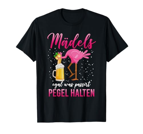 Mädels egal was passiert den Pegel halten Party Alkohol Flamingo T-Shirt von sektchen mädels wein cocktails flamingos geschenke