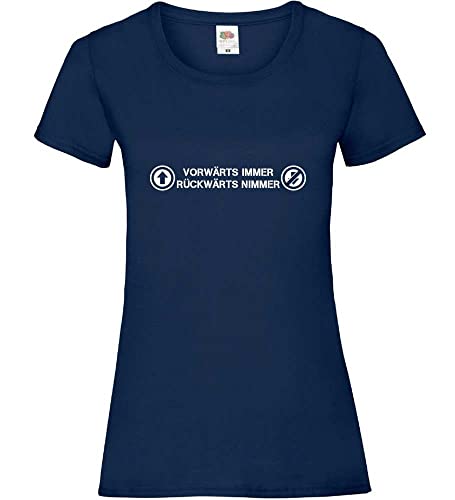 Vorwärts Immer, rückwärts Nimmer! Frauen Lady-Fit T-Shirt Navy L von shirt84