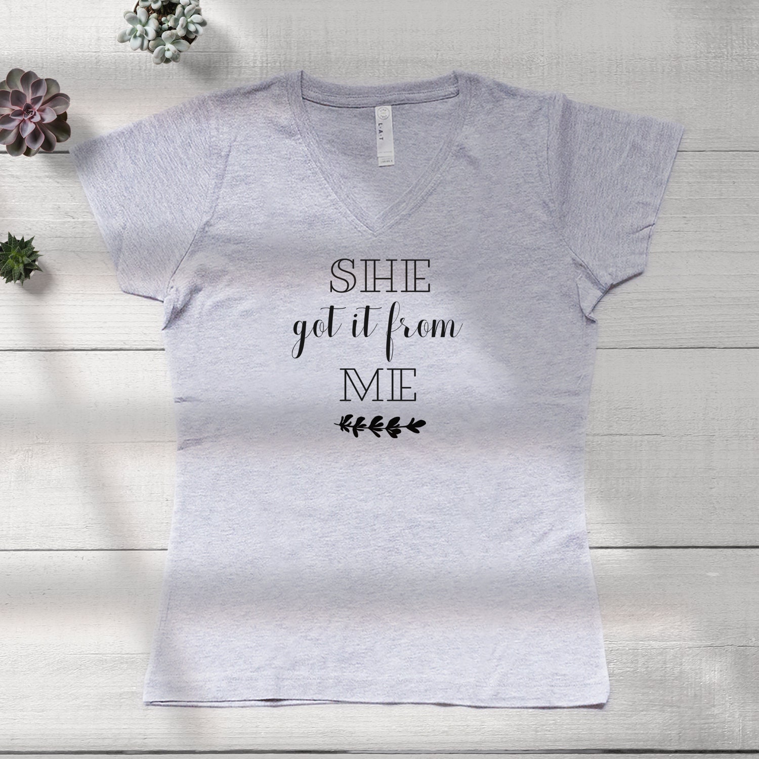 Sie Got It From Me Mutter Shirt von shirtsbynany