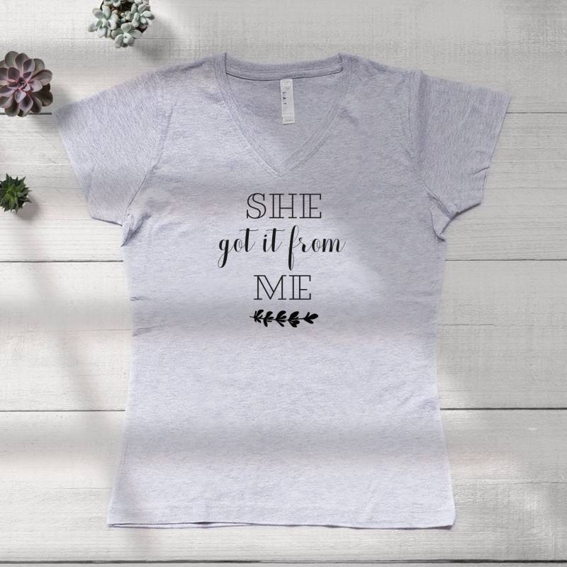 Sie Got It From Me Mutter Shirt von shirtsbynany