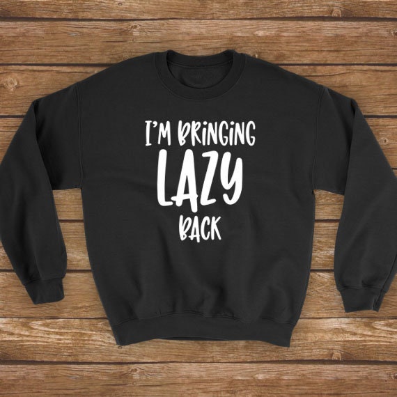 Ich Bringe Faul Zurück | Unisex Sweatshirt Pullover von simpleeDmaree