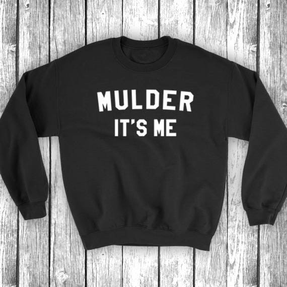 Mulder Ich Bin's | Akt X Fox Dana Scully Aliens - Unisex Herren Damen Sweatshirt Pullover Langarm von simpleeDmaree