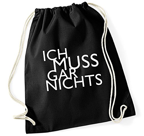siviwonder Turnbeutel - ICH MUSS GAR NICHTS - du musst Fun lustiger Spruch - Baumwoll Tasche Beutel schwarz von siviwonder
