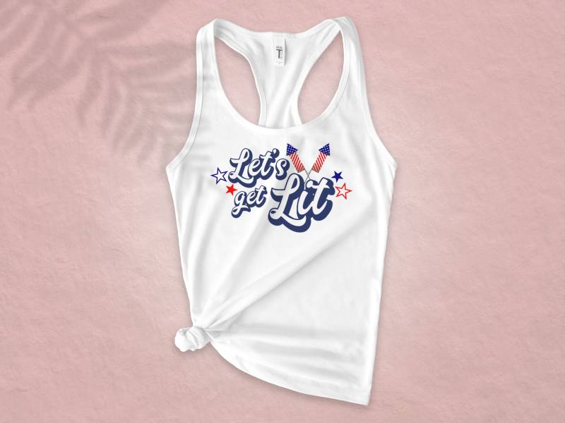 Let's Get Lit 4. Juli Shirt Für Frauen Gedruckt in Patriotic Rot, Weiß & Blau Auf Ein Tailliertes Weißes Racerback Tank Top Den Unabhängigkeitstag von snowypalms