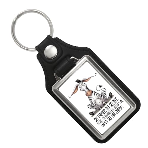 Sei immer du selbst außer du kannst ein Zebra sein dann sei ein Zebra Schlüsselanhänger mit Kunstleder-Anhänger lustiger Schlüsselring mit Zebra-Spruch für Tierliebhaber von speecheese
