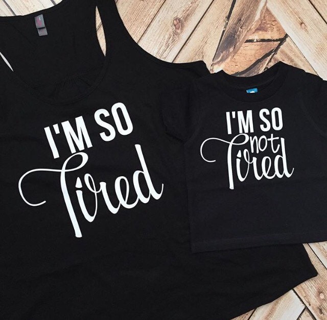 Ich Bin So Müde Und Ich Nicht Mutter Tochter Sohn Hemden Passende Set Racer Back Tank Top Shirt Arbeit, Yoga Elternschaft Kleinkind Custom von spillthebeansetc