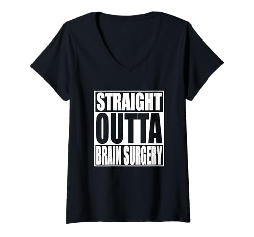 Damen Straight Outta Brain Surgery T-Shirt mit V-Ausschnitt Damen Straight Outta Brain Surgery T-Shirt mit V-Ausschnitt von straight outta brain surgery