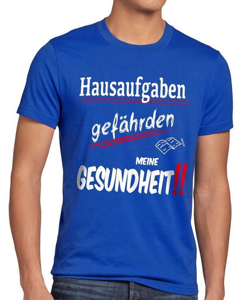 style3 Print-Shirt Herren T-Shirt Hausaufgaben gefährden Gesundheit Sprüche Fun schule schüler uni von style3