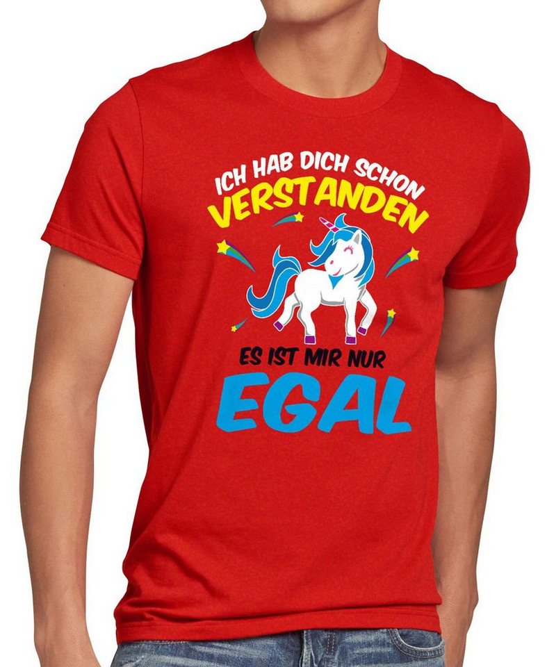 style3 Print-Shirt Herren T-Shirt Ich hab dich schon verstanden nur egal Einhorn Unicorn Fun Spruch von style3