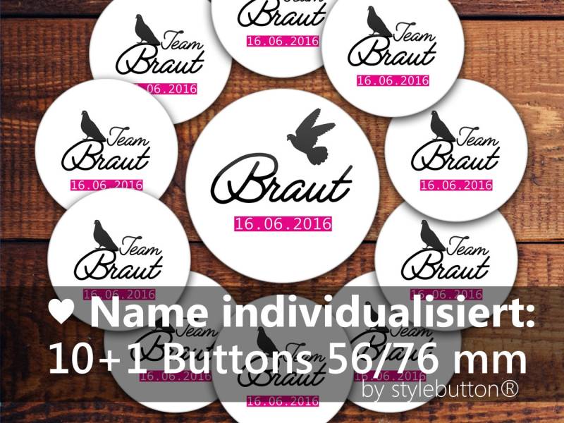 Jga Buttons Mit Datum #6 10 X Team Braut + 1 Extragr. Button "Braut" | Weißer Anstecker Schwarzer Taube 56/76 Mm Durchmesser von stylebutton