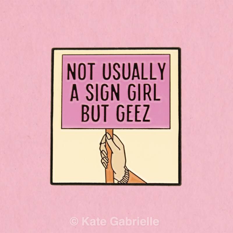 Nicht Normalerweise Ein Schildmädchen, Sondern Geez/Widerstands-Emaille-Anstecknadel von sweetandlovely