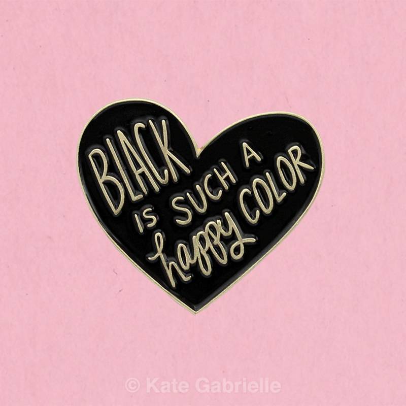 Schwarz Ist So Eine Fröhliche Farbe Emaille Anstecknadel von sweetandlovely