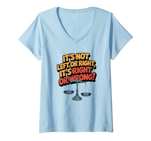 Damen Es ist Nicht Links oder rechts. Es ist richtig oder falsch T-Shirt mit V-Ausschnitt Damen Es ist Nicht Links oder rechts. Es ist richtig oder falsch T-Shirt mit V-Ausschnitt von the Moral Choice