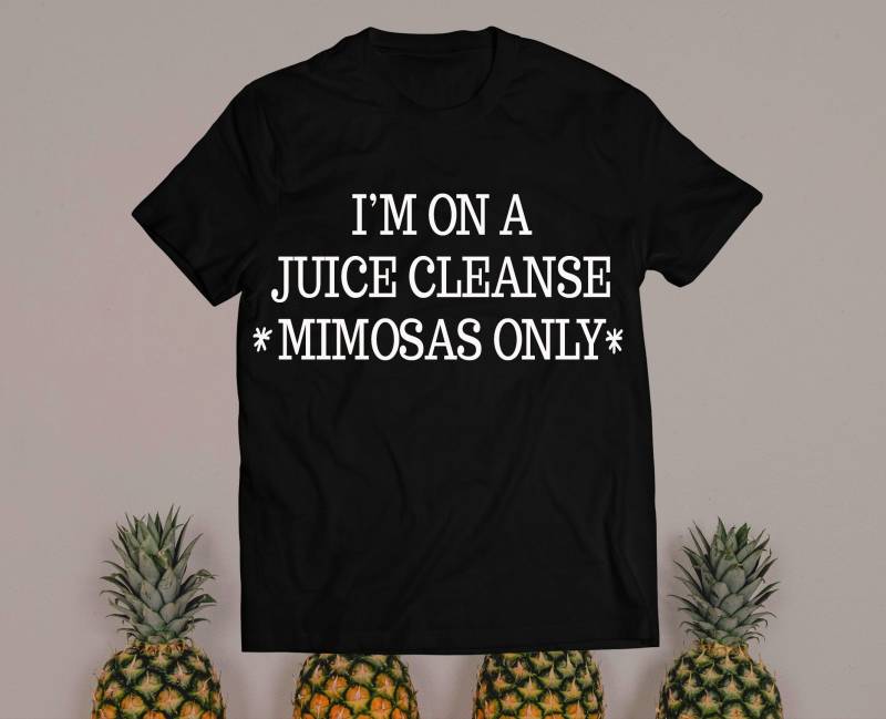 Ich Bin Auf Einer Saftkur, Mimosas Only Dieses Mimosa-Shirt Ist Ein Lustiges Brunch-Shirt Und Süß Für Sonntags-Brunch-Shirt Lustiges Diät-Shirt von trendythreadsapparel