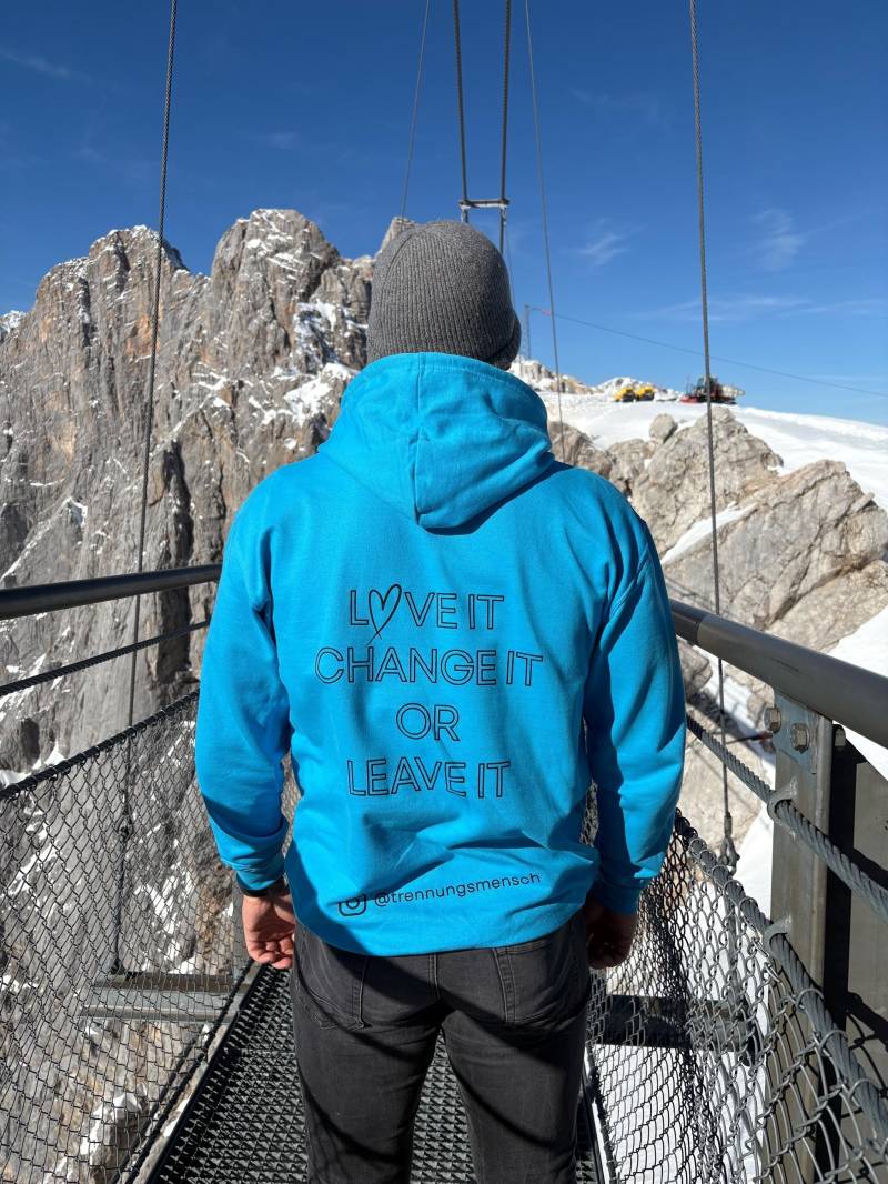 Hoddie Love It. Change It Or Leave | Unisex Hoodie in Trennungsmensch-Blau Selflove & Mindset Fashion Trennungsmensch Collection von trennungsmensch