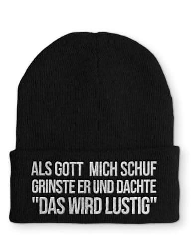 Als Gott mich schuf grinste er und dachte "Das wird lustig" Statement Beanie Mütze mit Spruch, Farbe: Black von tshirtladen