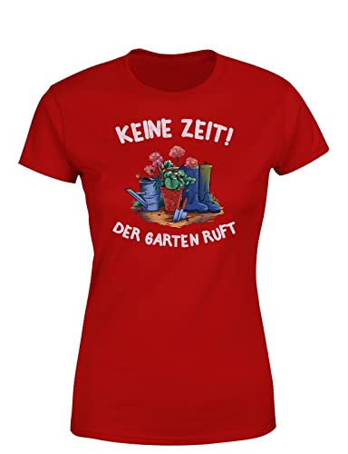 Gartenshirt Keine Zeit Der Garten Ruft Gärtnern Damen T-Shirt, Farbe: Rot, Größe: X-Large von tshirtladen