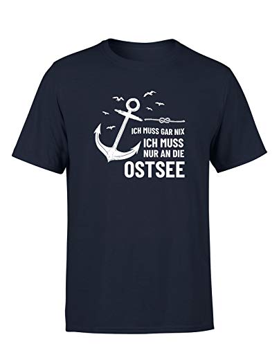 Ich muss gar nix ich muss nur an die Ostsee Herren T-Shirt mit Spruch für den Urlaub, : Navy, Größe: Xx-Large von tshirtladen