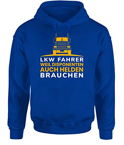 LKW Fahrer Weil Disponenten auch Helden brauchen! Hoodie Sweatshirt Trucker, Blau, Größe: X-Large von tshirtladen