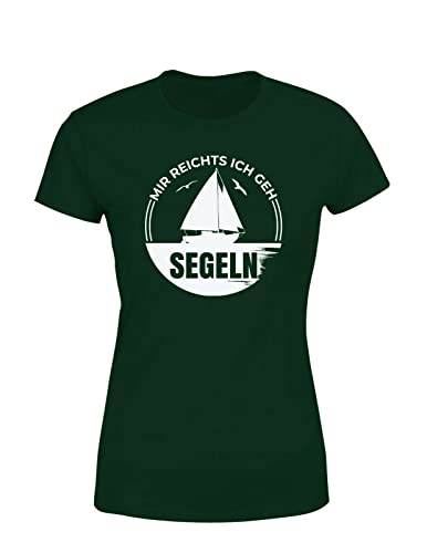 Mir reichts ich GEH Segeln Segelschiff Kapitän Segelboot Damen T-Shirt, Farbe: Dunkelgrün, Größe: Medium von tshirtladen