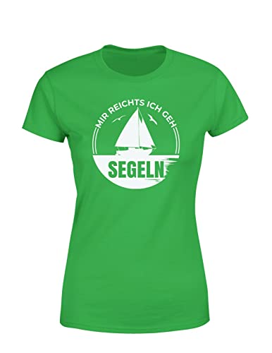 Mir reichts ich GEH Segeln Segelschiff Kapitän Segelboot Damen T-Shirt, Farbe: Grün, Größe: Small von tshirtladen