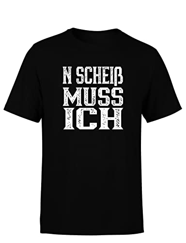 N Scheiss muss ich - Statement - Herren T-Shirt, Farbe: Black, Größe: XXXXL von tshirtladen