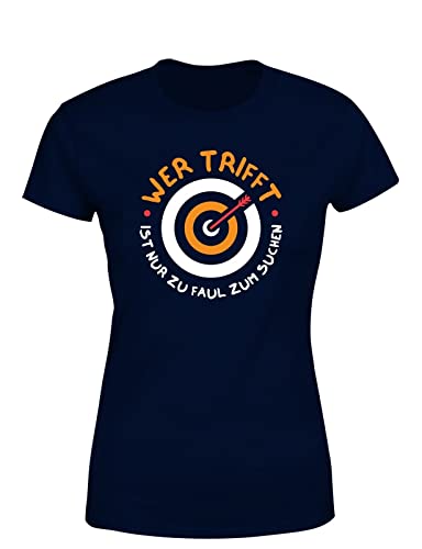 Wer Trifft Ist Nur Zu Faul Zum Suchen - Bogen Damen T-Shirt, Farbe: Navy, Größe: Large von tshirtladen