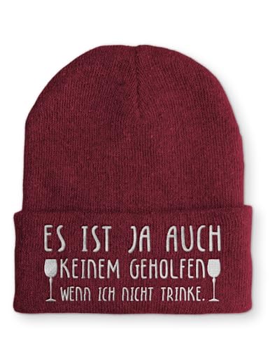 tshirtladen Beanie Mütze Es ist ja auch keinem geholfen wenn ich Nicht trinke. Statement Wintermütze, Farbe: Bordeaux von tshirtladen