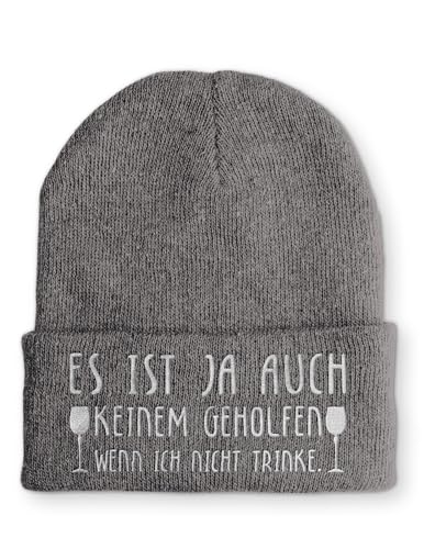 tshirtladen Beanie Mütze Es ist ja auch keinem geholfen wenn ich Nicht trinke. Statement Wintermütze, Farbe: Grau von tshirtladen