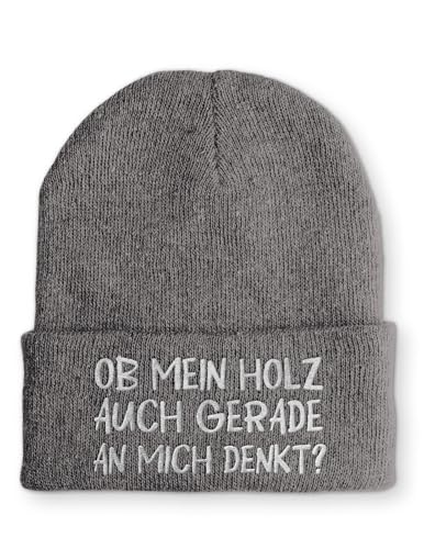 tshirtladen Beanie Ob Mein Holz auch an Mich Denkt? Wintermütze Mütze mit lustigem Spruch, Farbe: Grau von tshirtladen