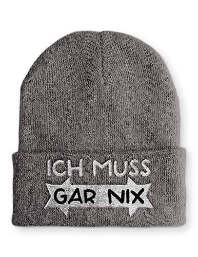 tshirtladen Ich muss garnix Statement Spruchmüze Beanie Mütze mit Spruch für Damen und Herren, Farbe: Grau von tshirtladen