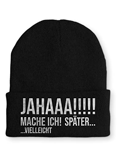 tshirtladen JAHAAA! Mache ich! Später. Vielleicht Statement Beanie Mütze mit Spruch, Farbe: Black von tshirtladen