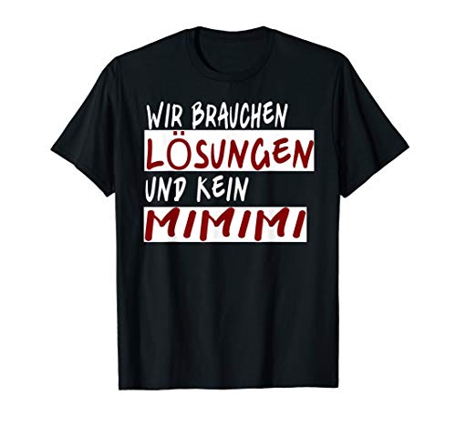 mimimi lustiges Statement für Damen und Herren T-Shirt mimimi lustiges Statement für Damen und Herren T-Shirt von überall nur MiMiMi humor geschenk