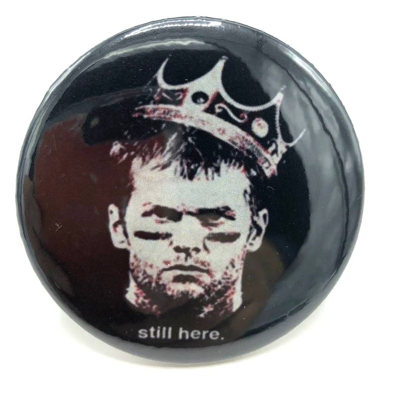 Tom Brady New England Super Bowl 53 Liii Still Here Logo 5, 5 cm Button/Pin Oder Magnet von unbuttonednyc