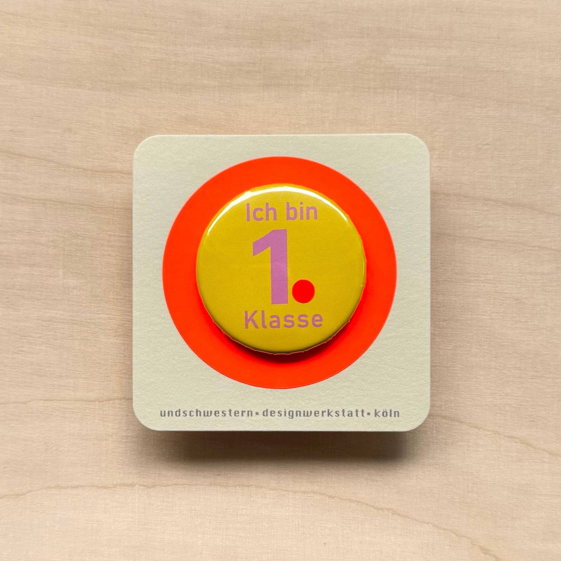 Button Oder Magnet Einschulung/Ich Bin 1. Klasse Neon Button Oder Magnet Einschulung/Ich Bin 1. Klasse Neon von undschwestern
