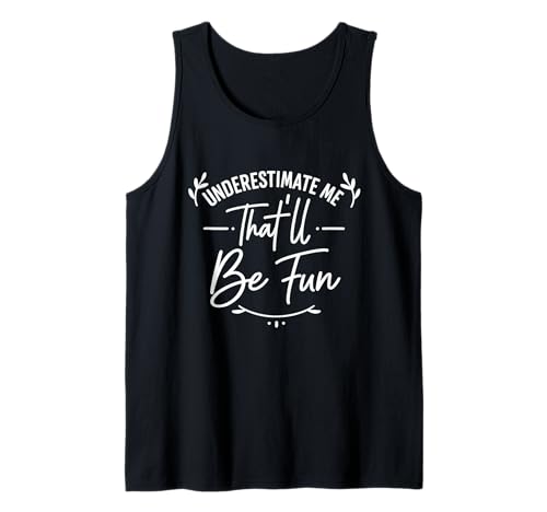 Sarkastischer Spruch Lustiger Sarkasmus für Frauen Mädchen Sarkasmus Dame Tank Top von uniqueee