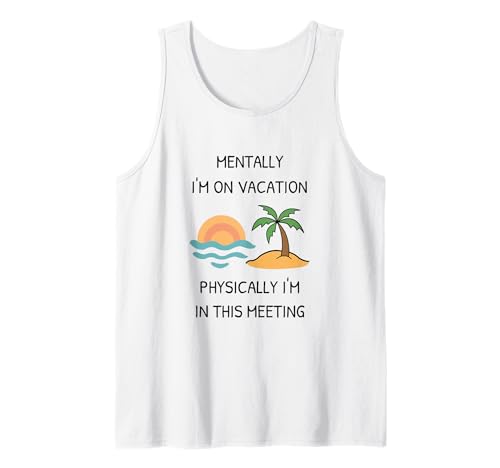Herren Geistig Bin ich im Urlaub, physisch nehme ich an diesem Meeting Teil Tank Top Herren Geistig Bin ich im Urlaub, physisch nehme ich an diesem Meeting Teil Tank Top von vacation and work tees