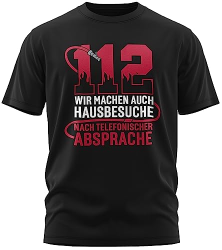 Feuerwehr - 112 wir Machen Hausbesuche nach telefonischer Absprache - Ehrenamt Freiwillige Feuerwehr Spruch Motiv - Herren T-Shirt und Männer Tshirt, Farbe:Schwarz/Rot, Größe:M von vanVerden