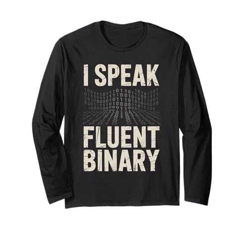 I Speak Fluent Binary Geeks Code Programmiercode für Männer Langarmshirt von vintage Binary Coding Coding Computer Geek Coder