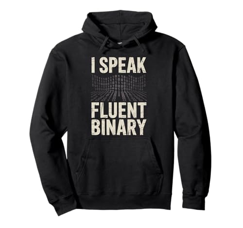 I Speak Fluent Binary Geeks Code Programmiercode für Männer Pullover Hoodie I Speak Fluent Binary Geeks Code Programmiercode für Männer Pullover Hoodie von vintage Binary Coding Coding Computer Geek Coder