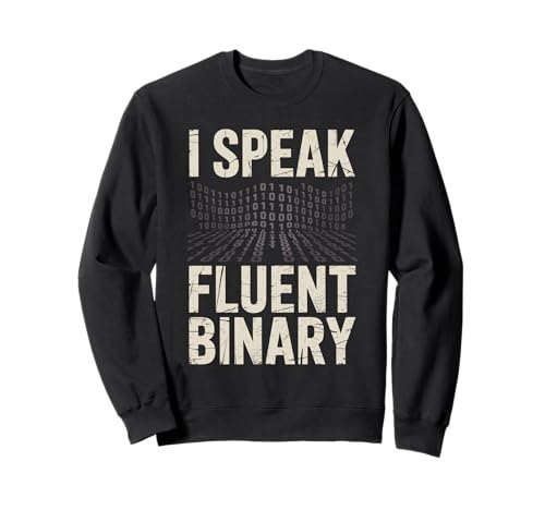 I Speak Fluent Binary Geeks Code Programmiercode für Männer Sweatshirt I Speak Fluent Binary Geeks Code Programmiercode für Männer Sweatshirt von vintage Binary Coding Coding Computer Geek Coder