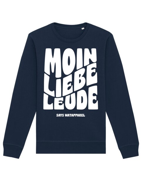 watapparel Sweatshirt Unisex Moin liebe Leude von watapparel