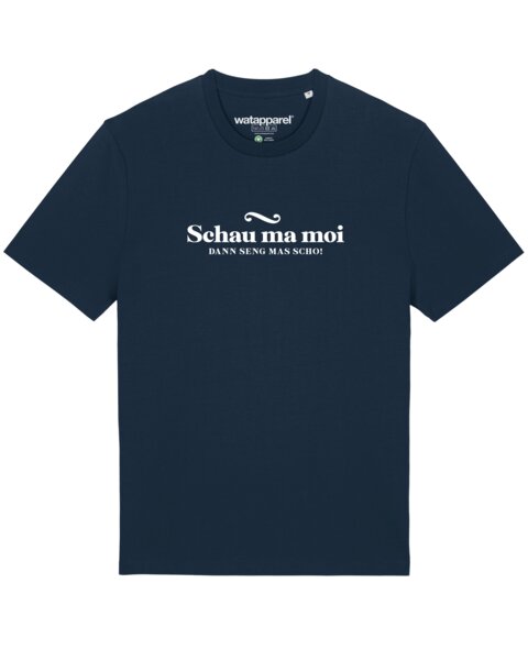 watapparel T-Shirt Unisex Schau ma moi dann seng mas scho von watapparel