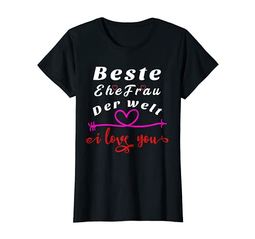 Damen Beste Ehefrau Der Welt GeschinkIdee Valentinstag T-shirt Damen Beste Ehefrau Der Welt GeschinkIdee Valentinstag T-shirt von wiss&done