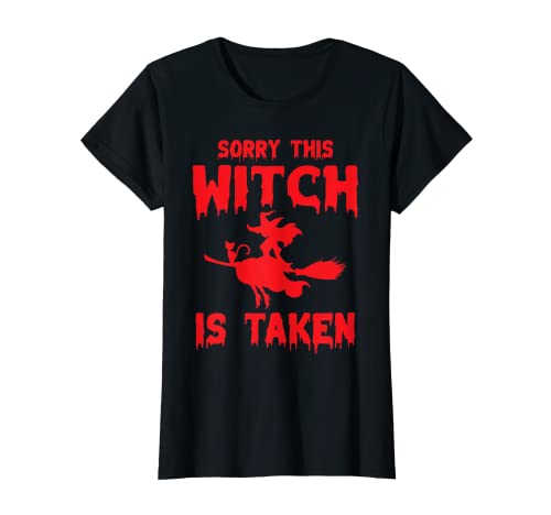 Damen sorry this witch is taken T-Shirt Damen sorry this witch is taken T-Shirt von witch & zombie Halloween store